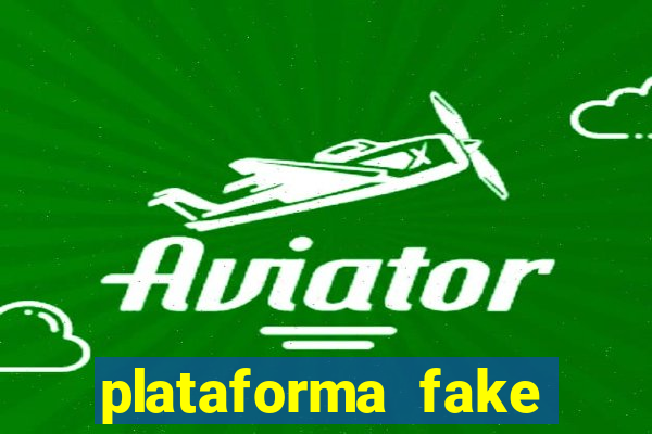 plataforma fake para brincar